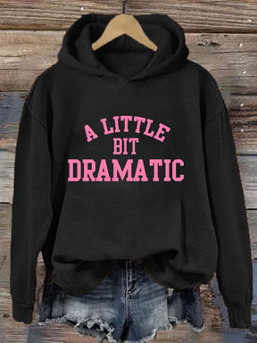 Un petit peu dramatique imprimé Hoodie