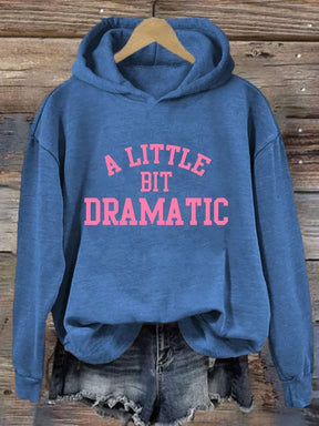 Un petit peu dramatique imprimé Hoodie