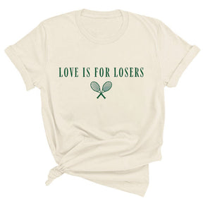 Love Is For Losers Tennis T-Shirt