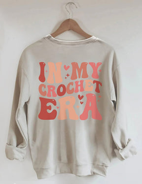 In My Crochet Era Front And Back Printed Sweatshirt