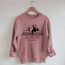 Mountains Just One More Chapter Sweatshirt