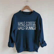 Minimalist Half Coffee Half Runner Sweatshirt