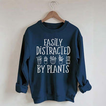 Easily Distracted By Plants Gardening Sweatshirt