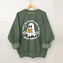 Ain¡¯t No Ghost Like The Holy Ghost Sweatshirt