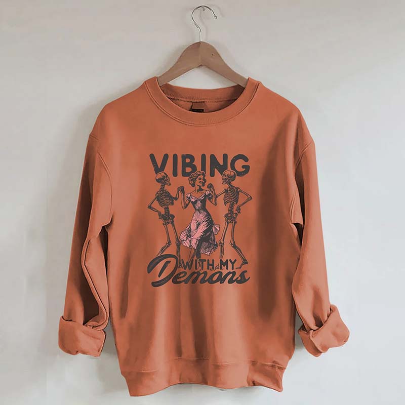 Vibing With My Demons Sweatshirt