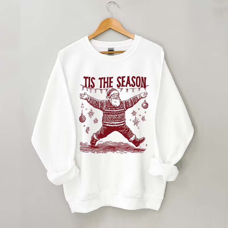 Tis The Season Christmas Sweatshirt