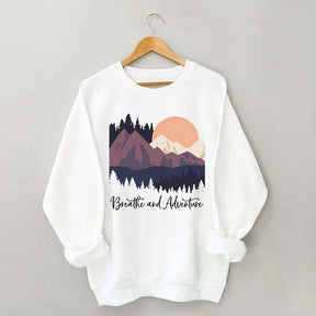 Mountain Outdoor Breathe And Adventure Sweatshirt