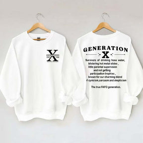 Generation X Raised on Hose Water and Neglect Nostalgia Sweatshirt