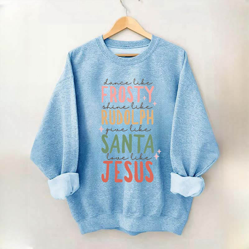 Frosty Rudolph Santa Jesus Sweatshirt