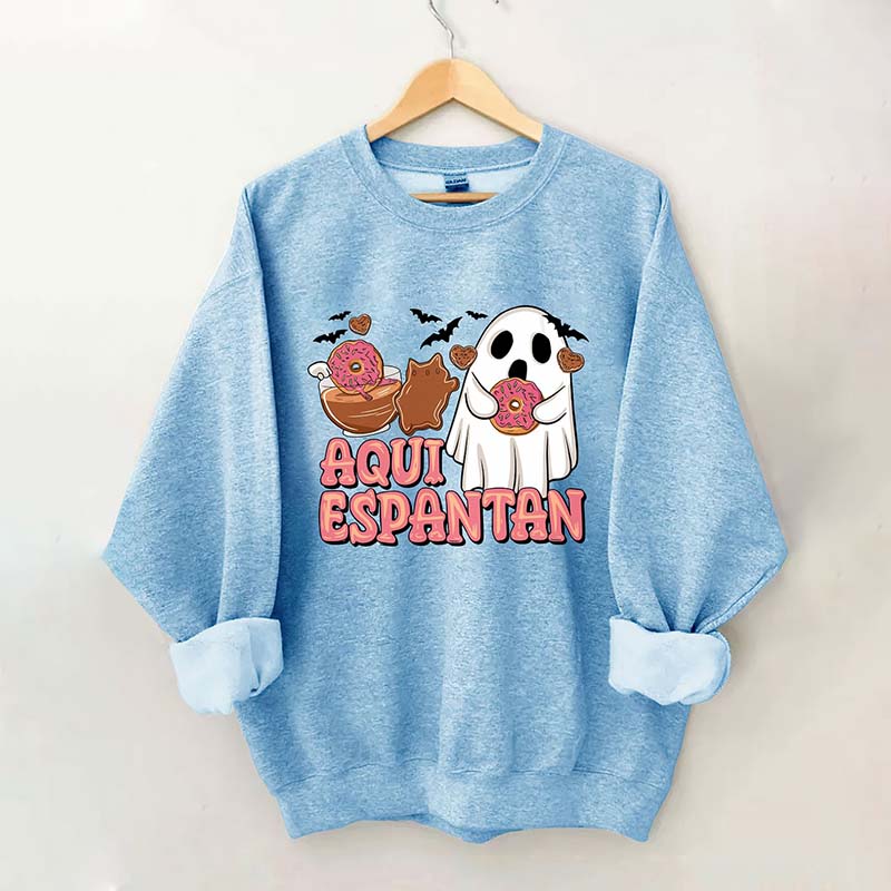 Aqui Espantan Sweatshirt