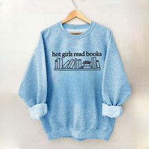 Hot Girls Read Books Sweatshirt