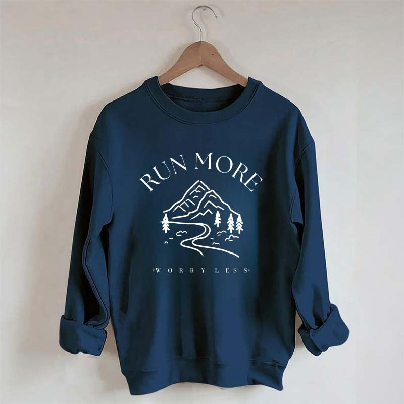 Run More Worry Less Mountain Sweatshirt