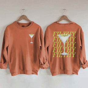 Filthy Martini Sweatshirt