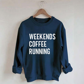 Weekend Coffee Running Half Marathon Sweatshirt