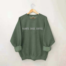 Plants Dogs Coffee Sweatshirt