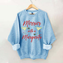 Merrier With A Margarita Sweatshirt