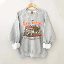 The Harvest Is Plentiful But The Laborers Are Few Sweatshirt