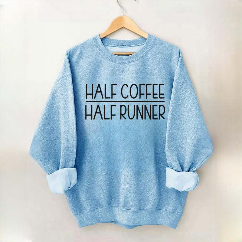 Minimalist Half Coffee Half Runner Sweatshirt