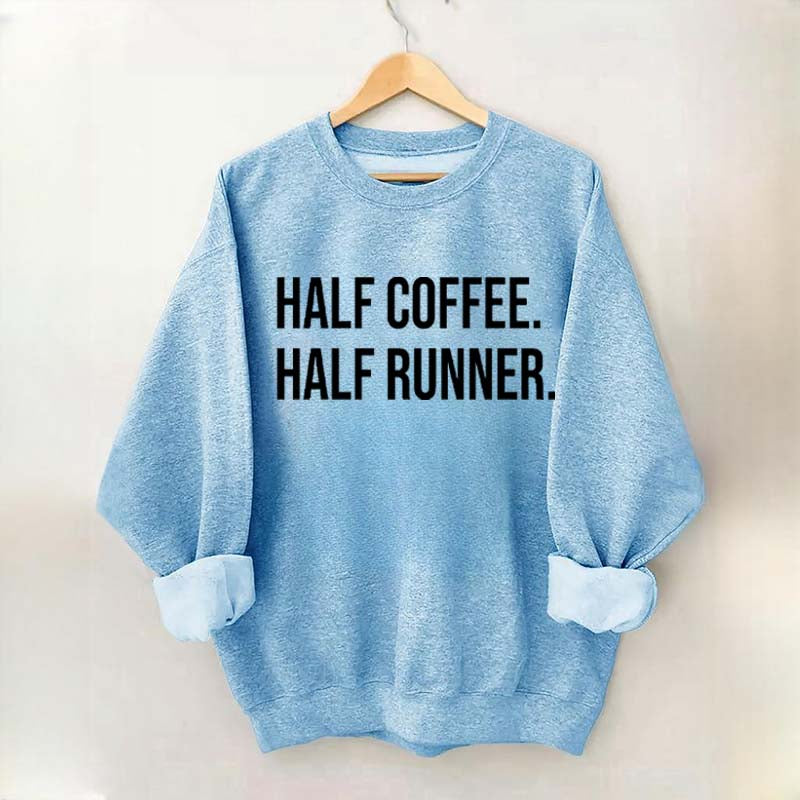 Half Coffee Half Runner Sweatshirt