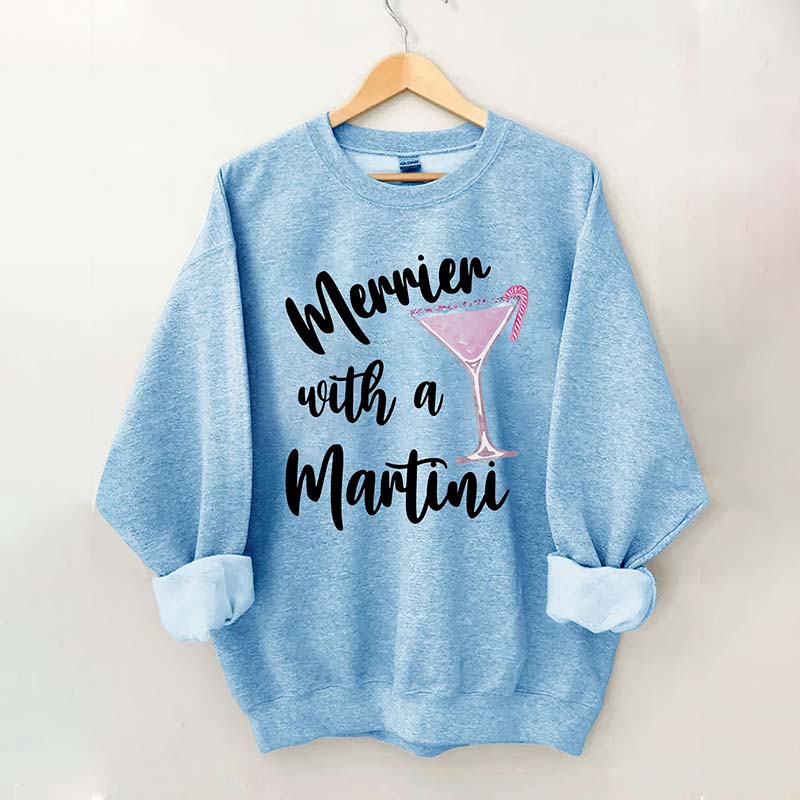 Merrier With A Martini Christmas Sweatshirt