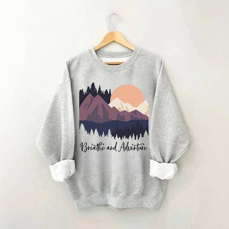 Mountain Outdoor Breathe And Adventure Sweatshirt