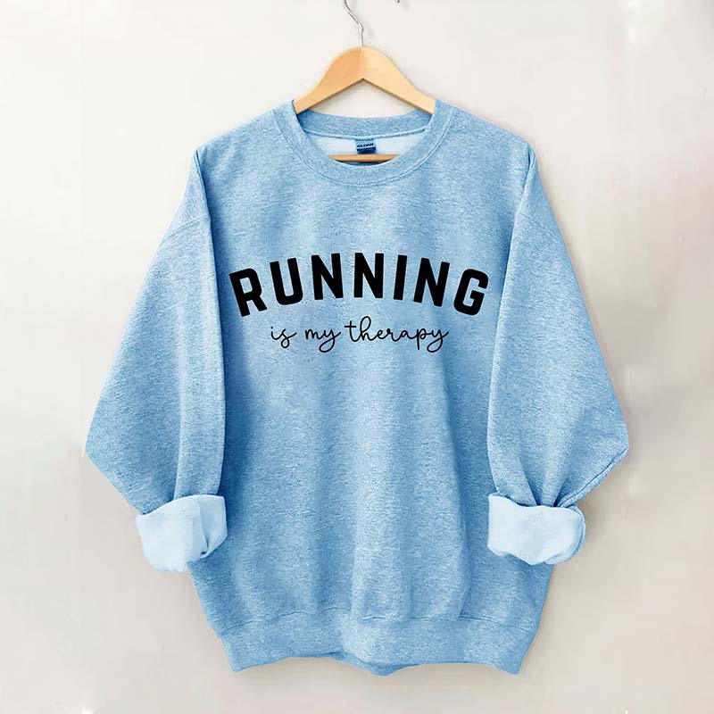 Running Is My Therapy Sweatshirt