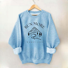 Run More Worry Less Mountain Sweatshirt