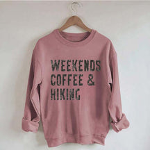 Weekwnds Coffee And Hiking Sweatshirt