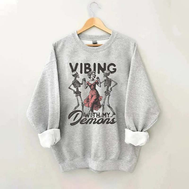 Vibing With My Demons Sweatshirt