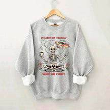 At Least My Trauma Made Me Funny Skull Sweatshirt