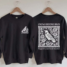 Vintage Crows Before Bros Support Your Local Murder Sweatshirt