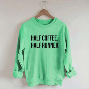 Half Coffee Half Runner Sweatshirt