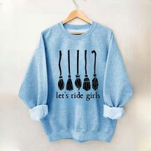 Let's Ride Girls Witches Halloween Sweatshirt