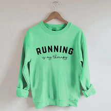 Running Is My Therapy Sweatshirt