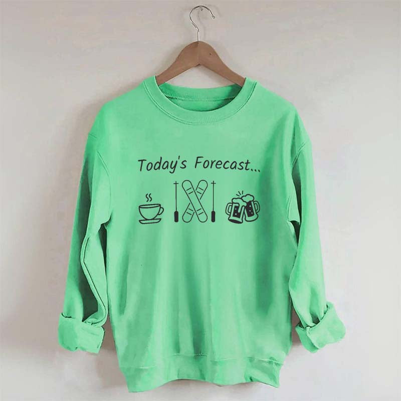 Today's Forecast Skiing Sweatshirt