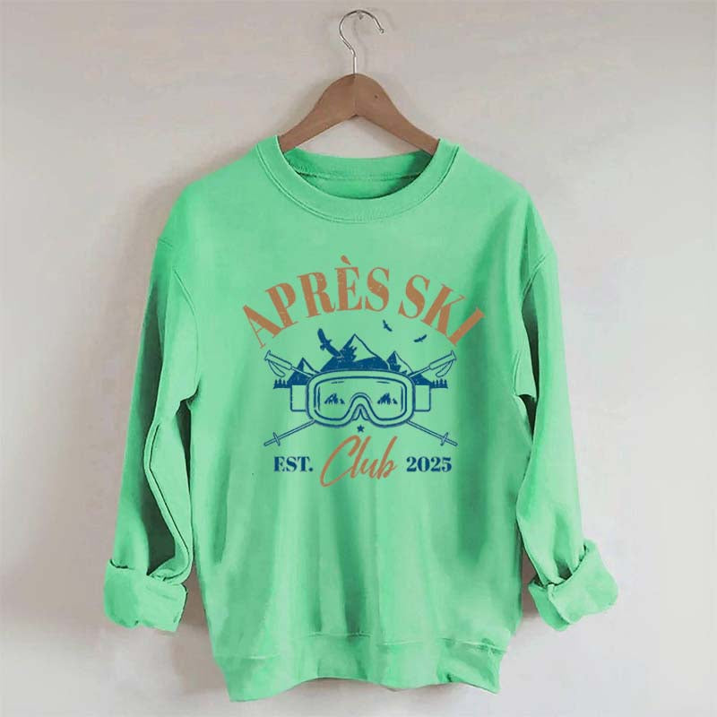 Apres Ski Club Est 2025Sweatshirt