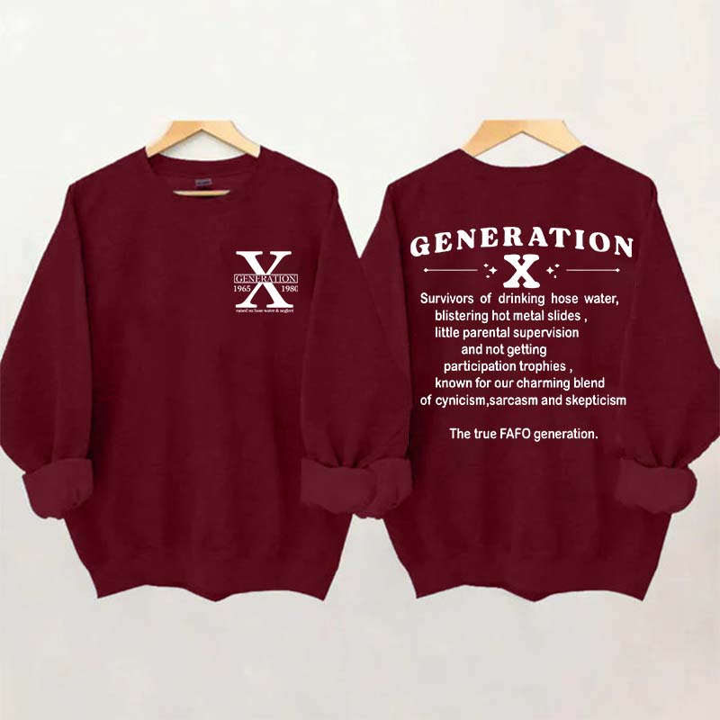 Generation X Raised on Hose Water and Neglect Nostalgia Sweatshirt