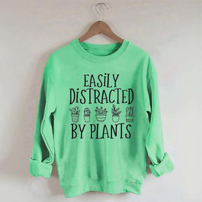 Easily Distracted By Plants Gardening Sweatshirt