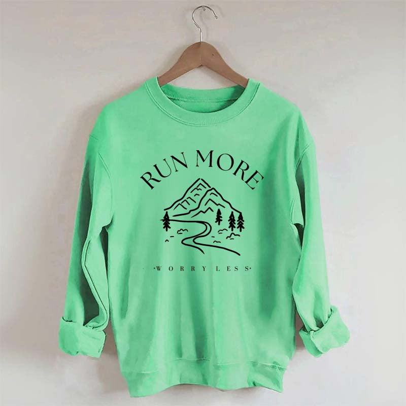 Run More Worry Less Mountain Sweatshirt