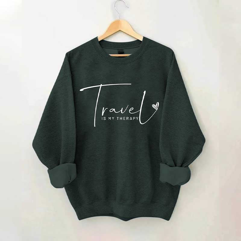 Travel Is My Therapy Sweatshirt