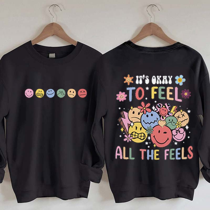 It's Okay To Feel All The Feels Speech Therapy Sweatshirt