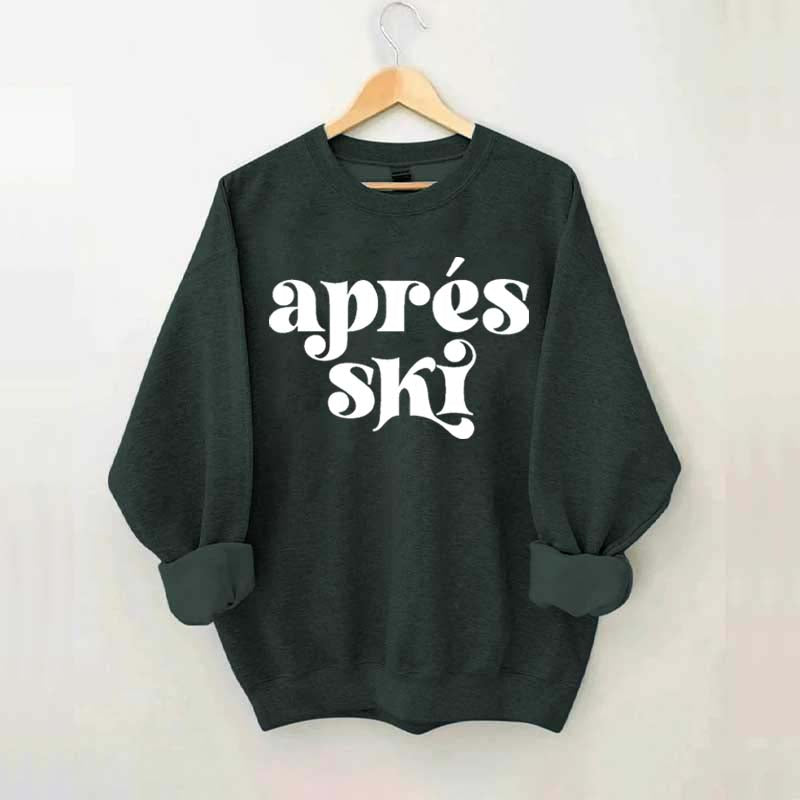 Apres Ski Girls Weekend Sweatshirt