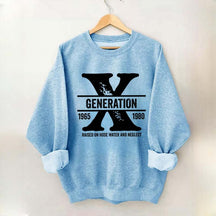 Funny Quotes Gen X Raised On Hose Water And Neglect Sweatshirt