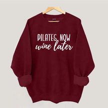 Pilates Now Wine Lates Sweatshirt