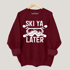 Ski Ya Later Adventurous Sweatshirt