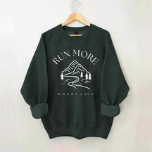 Run More Worry Less Mountain Sweatshirt