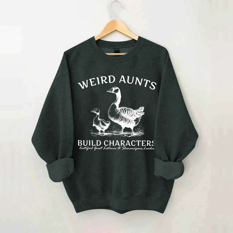 Weird Aunt Build Characters Sweatshirt