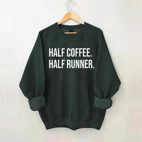 Half Coffee Half Runner Sweatshirt