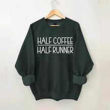 Minimalist Half Coffee Half Runner Sweatshirt