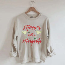 Merrier With A Margarita Sweatshirt